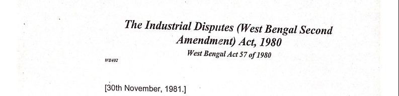 The Industrial Disputes (West Bengal Second Amendment) Act, 1980